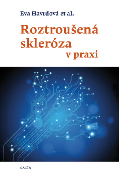 Roztroušená skleróza v praxi - Eva Havrdová - e-kniha