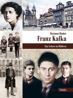 Franz Kafka - Ein Leben in Bildern - Hartmut Binder