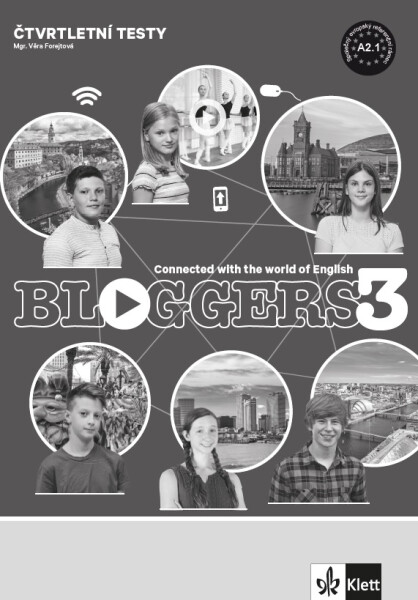 Bloggers 3 (A2.1) – čtvrtletní testy [tištěná verze] - Věra Forejtová