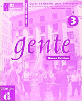 Gente 3 Nueva Ed. – Libro del profesor - kolektiv autorů