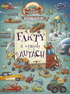 Fakty a výmysly o autách (slovensky) - Artur Nowicki