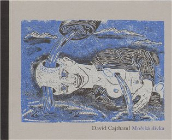 Mořská dívka David Cajthaml