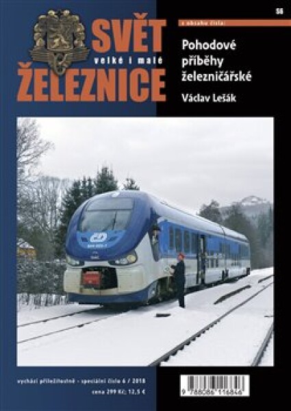 Svět velké i malé železnice speciál 6/2018 - Václav Lešák