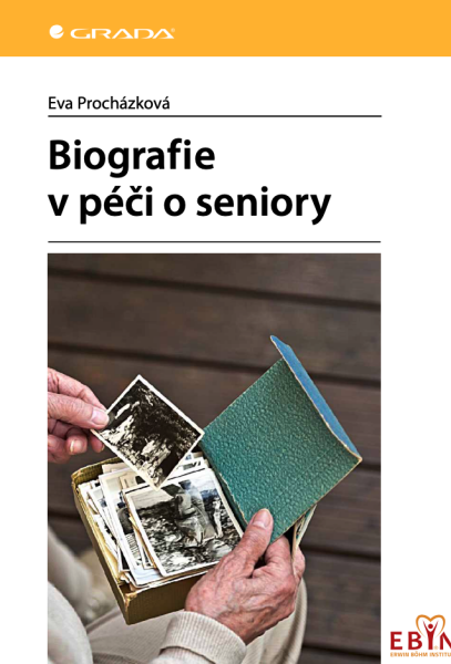 Biografie v péči o seniory - Eva Procházková