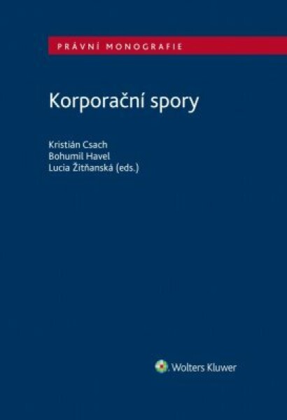 Korporační spory - Bohumil Havel, Lucia Žitňanská, Kristián Csach - e-kniha