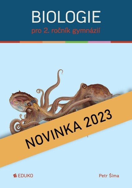 Biologie pro 2. ročník gymnázií - Petr Šíma