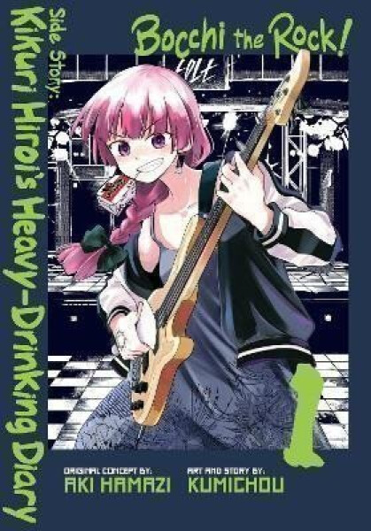 Bocchi the Rock! Side Story: Kikuri Hiroi´s Heavy-Drinking Diary, Vol. 1 - Aki Hamazi