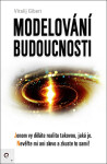 Modelování budoucnosti Vitalij Gibert