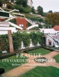 Prague: Its Gardens and Parks Božena