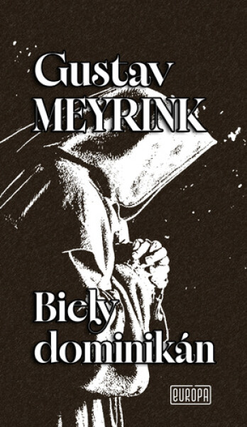 Biely dominikán - Gustav Meyrink