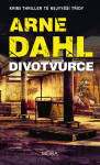 Divotvůrce - Arne Dahl