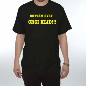 Divja Tričko – Chytám ryby. Chci klid Velikost: XXL
