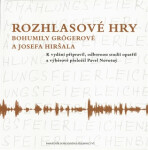 Rozhlasové hry Bohumily Grögerové a Josefa Hiršala - George Frankl