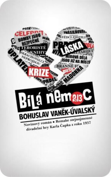 Bílá nemoc 2013 - Bohuslav Vaněk-Úvalský - e-kniha