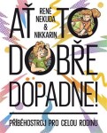 Ať to dobře dopadne - René Nekuda