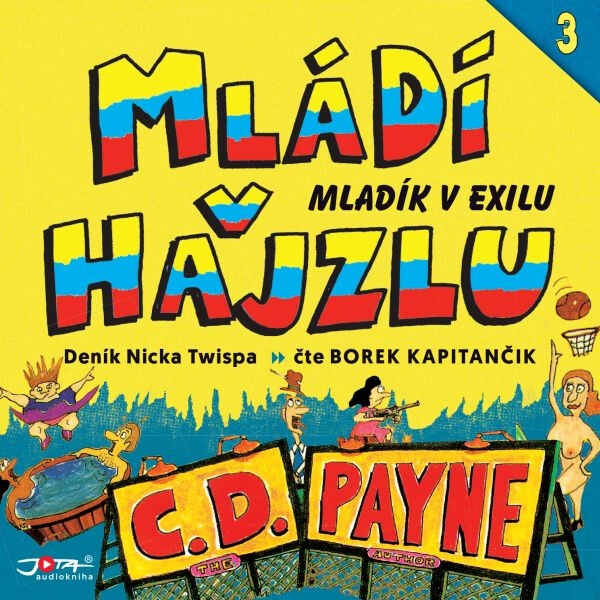 Mládí v hajzlu 3: Mladík v exilu - C. Douglas Payne