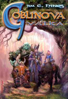 Goblinova válka Jim Hines