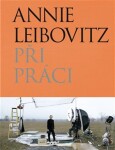 Při práci Annie Leibovitz