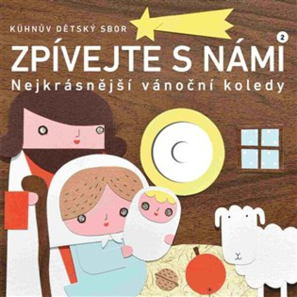 Zpívejte s námi 2 - Nejkrásnější vánoční koledy + CD - dětský sbor Kühnův