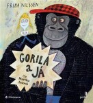 Gorila já, Frida Nilsson