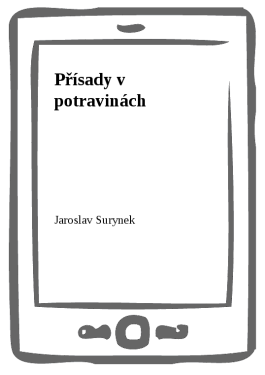 Přísady v potravinách - Jaroslav Surynek