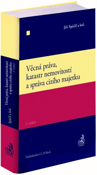 Věcná práva, katastr nemovitostí a správa cizího majetku