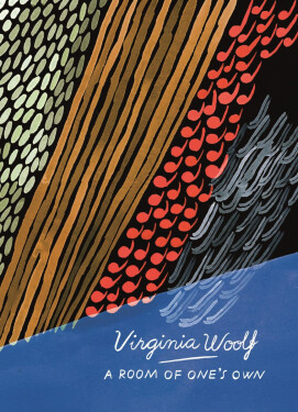 A Room of One´s Own and Three Guineas (Vintage Classics Woolf Series) - Virginia Woolf