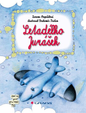 Letadélko Jurášek - Zuzana Pospíšilová, Drahomír Trsťan