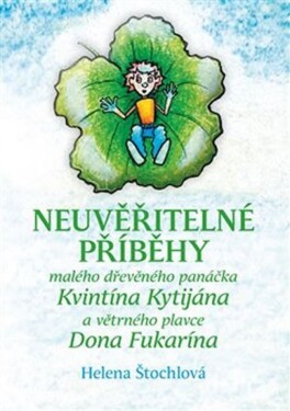 Neuvěřitelné příběhy Helena Štochlová