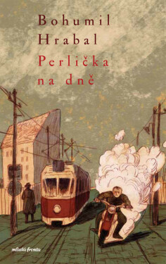 Perlička na dně - Bohumil Hrabal