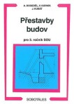 Přestavby budov SOU