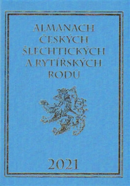 Almanach českých šlechtických rytířských rodů 2021 Karel Vavřínek,
