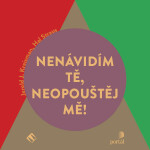 Nenávidím tě, neopouštěj mě! - Jerold J. Kreisman, Hal Straus - audiokniha