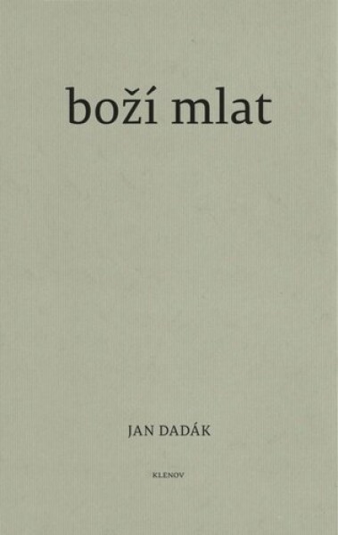 Boží mlat - Jan Dadák