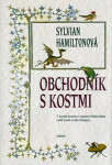 Obchodník s kostmi - Sylvian Hamilton