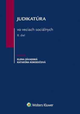 Judikatúra vo veciach sociálnych II. diel - Elena Závadská