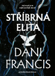 Stříbrná elita - Dani Francis