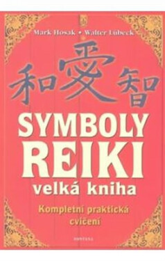 Symboly reiki - Velká kniha - Walter Lübeck