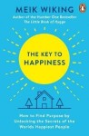 The Key to Happiness: How to Find Purpose by Unlocking the Secrets of the World´s Happiest People - Meik Wiking