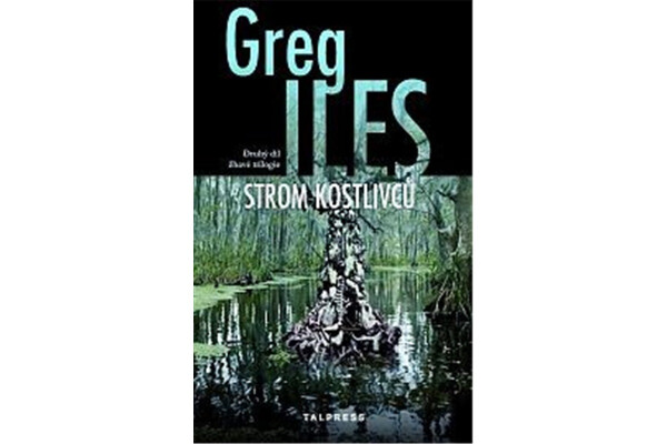 Strom kostlivců Greg Iles