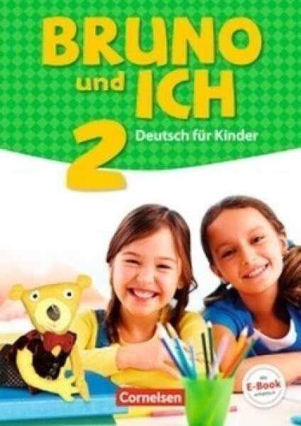 Bruno und ich 2: Schülerbuch mit Audios online - Funk, Maria