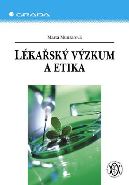 Lékařský výzkum a etika - Marta Munzarová