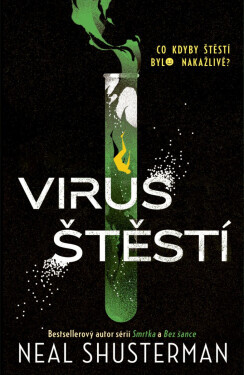 Virus štěstí - Neal Shusterman