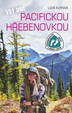 151 dní Pacifickou hřebenovkou - Dobrodružství Holky s bucket listem - Lucie Kutrová