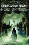 Foundryside - Robert Jackson Bennett