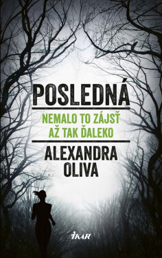 Posledná - Alexandra Oliva