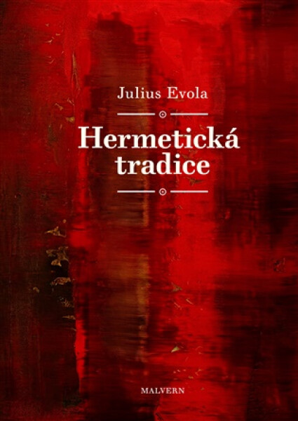 Hermetická tradice - Julius Evola
