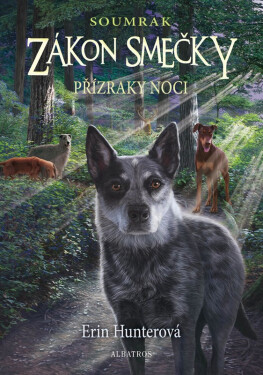Zákon smečky: Soumrak (2) - Přízraky noci - Erin Hunter
