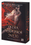 Dcera někdejších světů - Carissa Broadbent