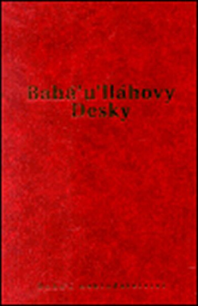 Bahá'u'lláhovy Desky Bahá'u'lláh